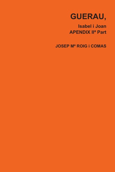 GUERAU, ISABEL i JOAN, APENDIX IIª Part