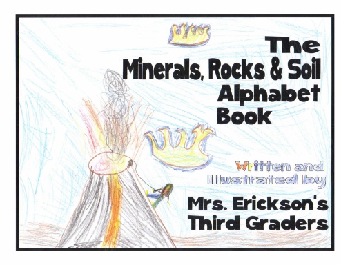 The Minerals, Rocks & Soil Alphabet Book