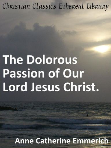 Dolorous Passion of Our Lord Jesus Christ.