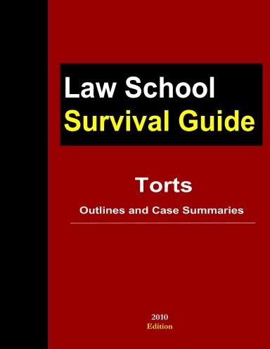Torts: Outlines and Case Summaries