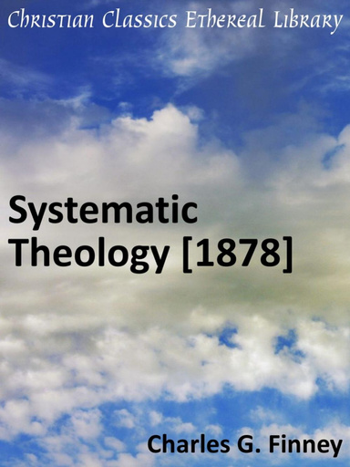 Systematic Theology [1878]