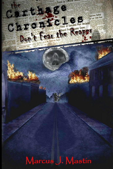 The Carthage Chronicles: Don't Fear the Reaper