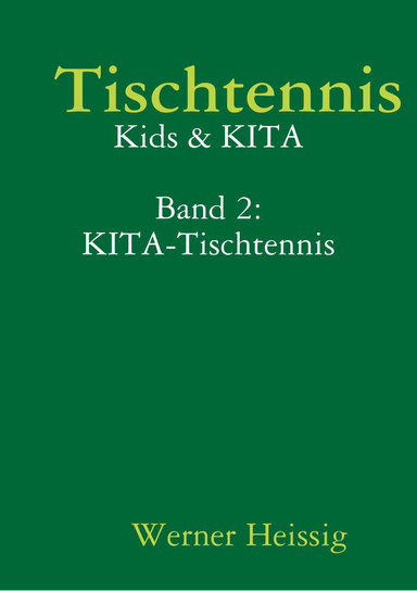 Tischtennis: Kids & KITA - Band 2: KITA-Tischtennis