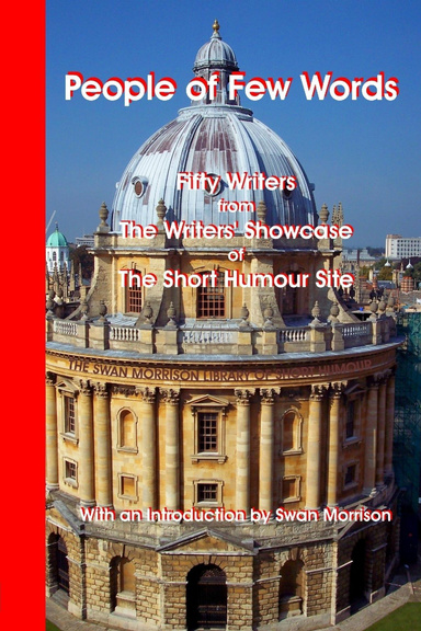 People of Few Words : Fifty Writers from the Writers' Showcase of the Short Humour Site