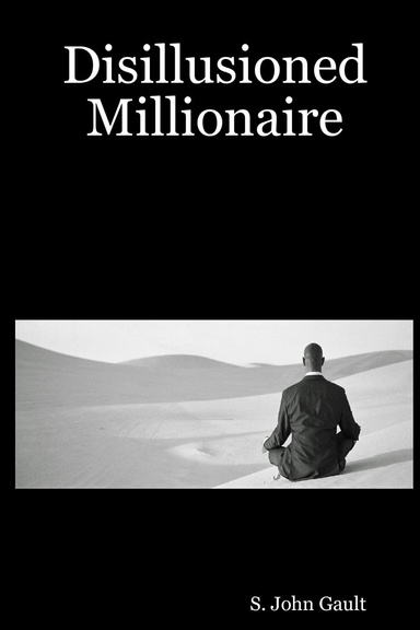 Disillusioned Millionaire
