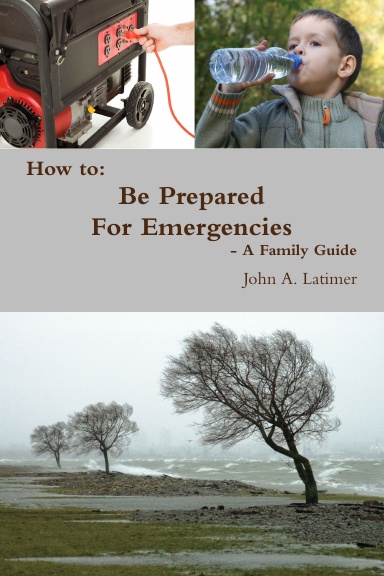 How to: Be Prepared For Emergencies - A Family Guide