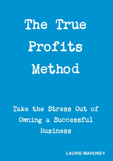 The True Profits Method