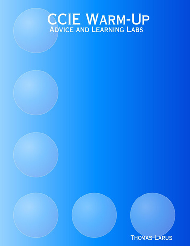 CCIE Warm-Up: Advice and Learning Labs