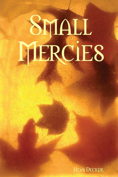 Small Mercies