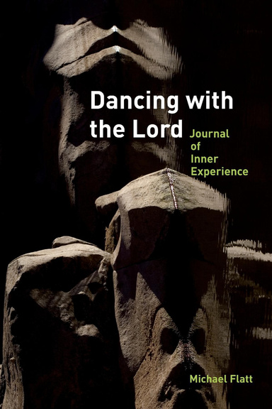 Dancing with the Lord : A Journal of Inner Experience