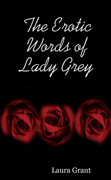 The Erotic Words of Lady Grey
