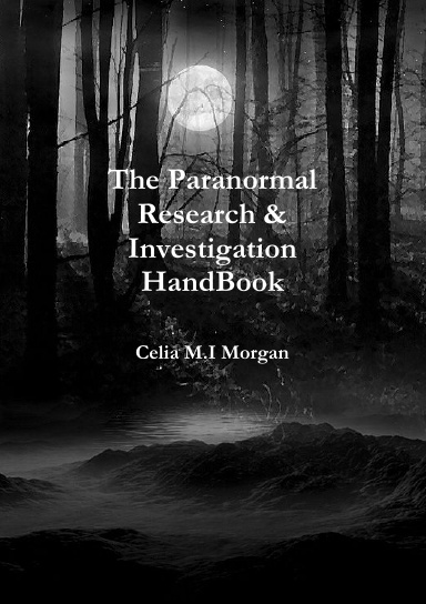 The Paranormal Research & Investigation HandBook