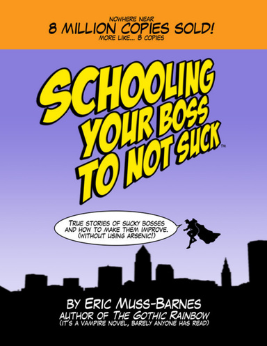 Schooling Your Boss to Not Suck