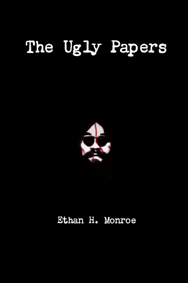 The Ugly Papers