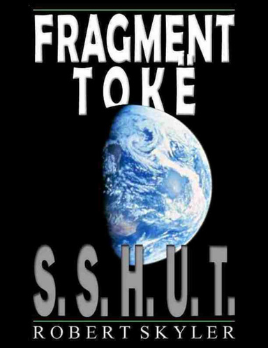 Fragment Tokë - S.S.H.U.T.