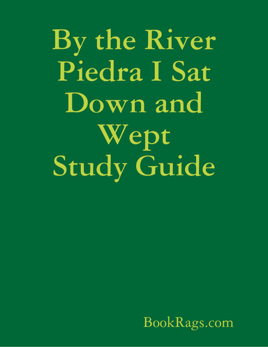 By the River Piedra I Sat Down and Wept Study Guide