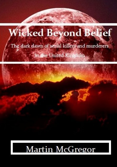 Wicked Beyond Belief