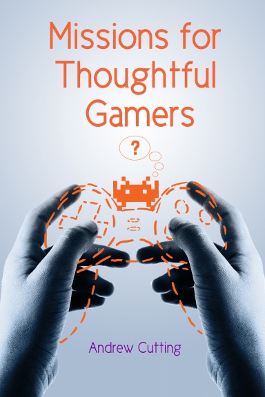 Missions for Thoughtful Gamers