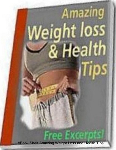 eBook on Amazing Weight Loss and Health Tips (eBook 4u)