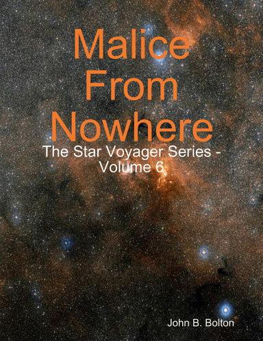 Malice From Nowhere - The Star Voyager Series - Volume 6