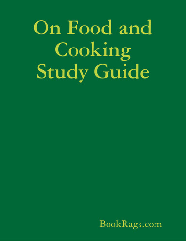 On Food and Cooking Study Guide