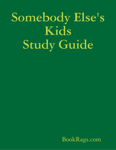 Somebody Else's Kids Study Guide