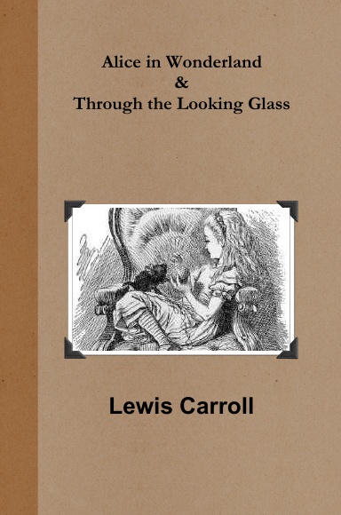 Alice in Wonderland / Through the Looking Glass