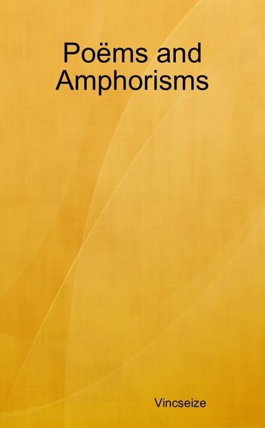 Poëms and Amphorisms