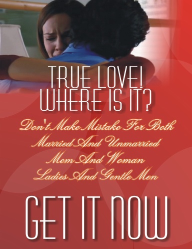 TRUE LOVE NEVER LIES