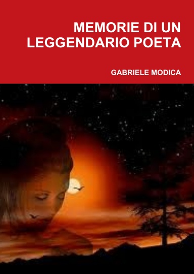 MEMORIE DI UN LEGGENDARIO POETA