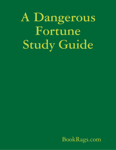 A Dangerous Fortune Study Guide