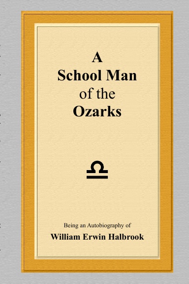 A School Man of the Ozarks