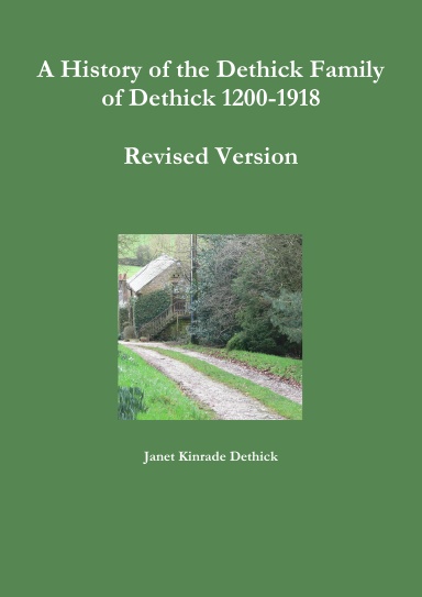A History of the Dethick Family of Dethick 1200-1918 Revised Version