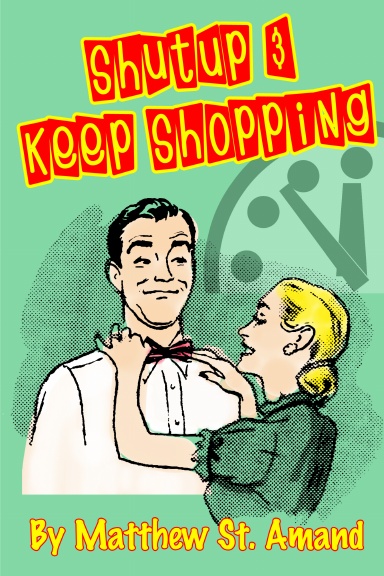 Shut Up & Keep Shopping