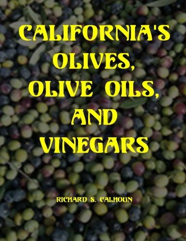 California’s Olives, Olives Oils, and Vinegars
