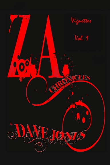 The Z.A. Chronicles - Vignettes Vol. 1