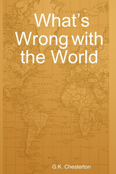 What’s Wrong with the World