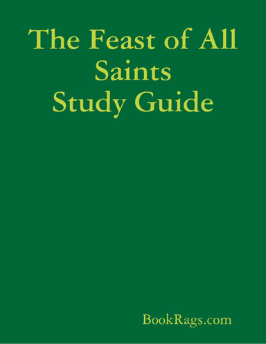 The Feast of All Saints Study Guide