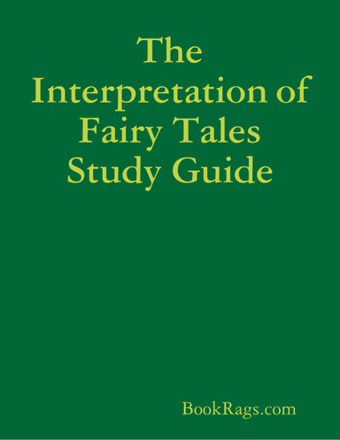 The Interpretation of Fairy Tales Study Guide
