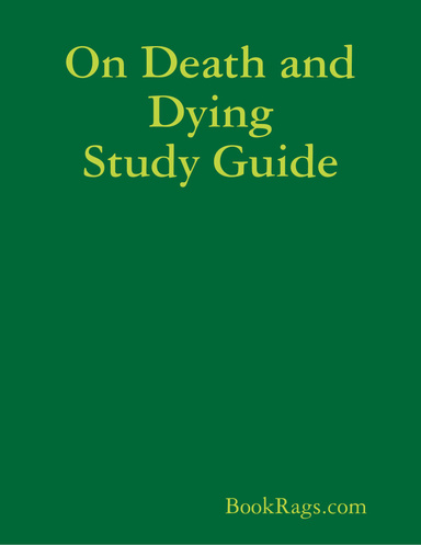 On Death and Dying Study Guide