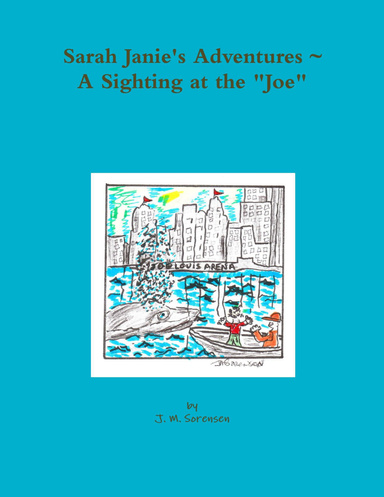 Sarah Janie's Adventures ~ A Sighting at the "Joe"