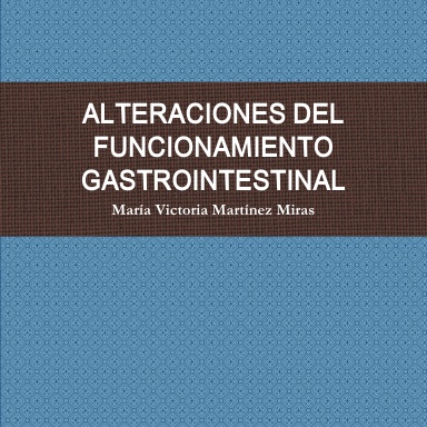 ALTERACIONES DEL FUNCIONAMIENTO GASTROINTESTINAL