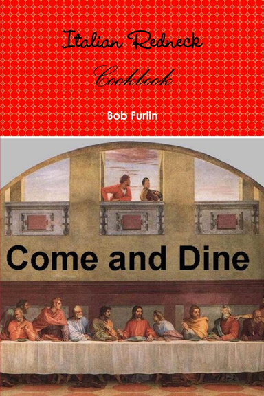 Italian Redneck Cookbook