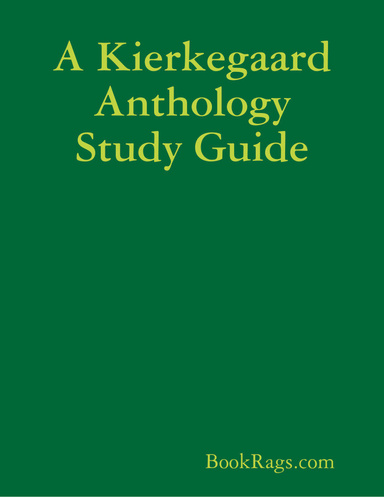 A Kierkegaard Anthology Study Guide