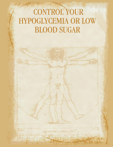 CONTROL YOUR HYPOGLYCEMIA OR LOW BLOOD SUGAR