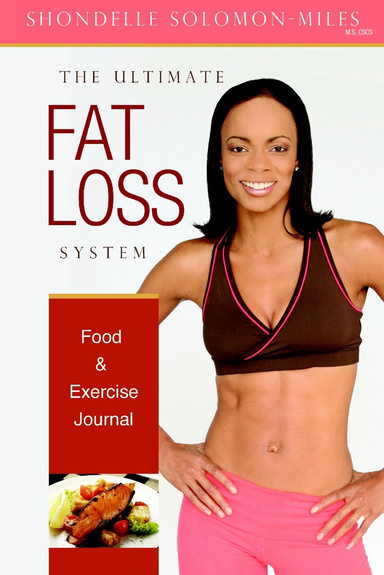 The Ultimate Fat Loss System Food & Exercise Journal