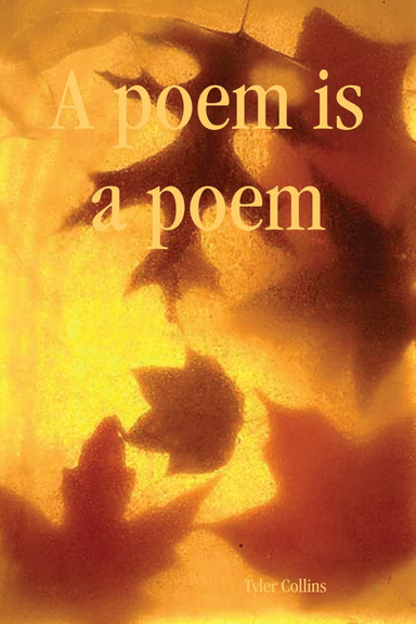 A poem is a poem