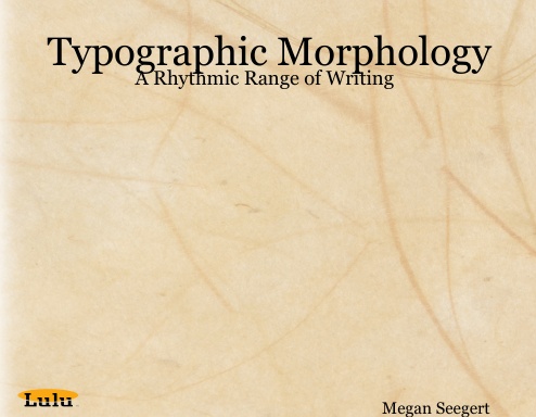 Typographic Morphology: A Rhythmic Range of Writing