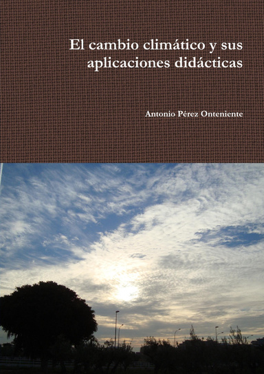 El cambio climático y sus aplicaciones didácticas