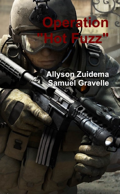 Operation "Hot Fuzz"